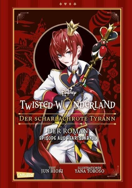 Disney: Twisted Wonderland – Roman: Der scharlachrote Tyrann