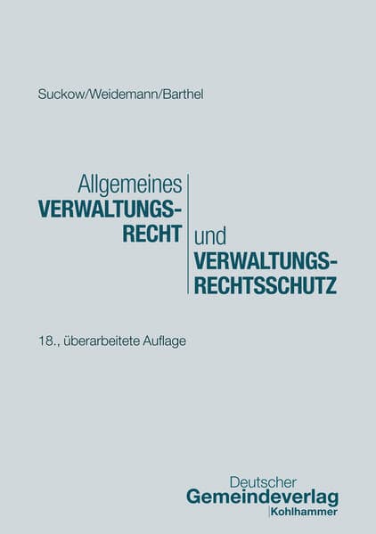 Allgemeines Verwaltungsrecht und Verwaltungsrechtsschutz