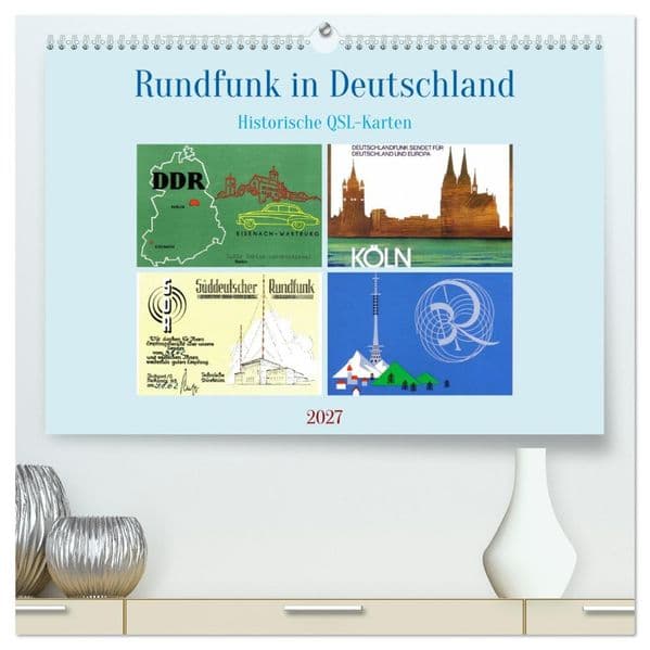 Rundfunk in Deutschland - Historische QSL-Karten (hochwertiger Premium Wandkalender 2027 DIN A2 quer), Kunstdruck in Hochglanz