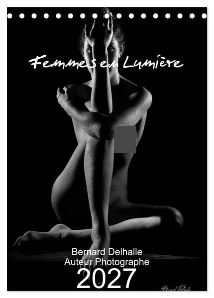 Les Femmes en Lumière (Calendrier de bureau 2027 DIN A5 horizontal), CALVENDO calendrier mensuel