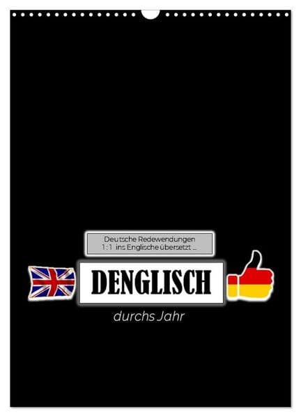 DENGLISCH durchs Jahr (Wandkalender 2027 DIN A3 hoch), CALVENDO Monatskalender