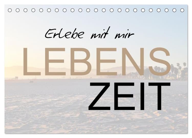 Erlebe mit mir Lebenszeit (Tischkalender 2027 DIN A5 quer), CALVENDO Monatskalender