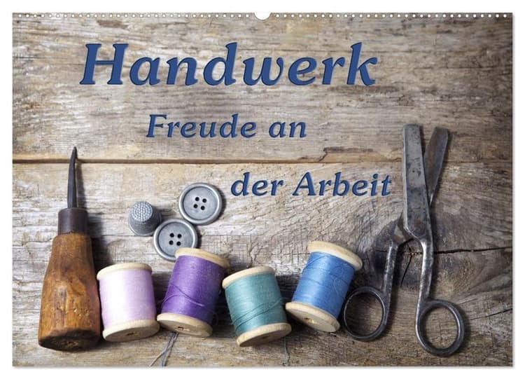 Handwerk - Freude an der Arbeit (Wandkalender 2027 DIN A2 quer), CALVENDO Monatskalender