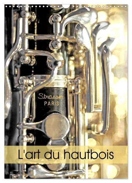 L'art du hautbois (Calendrier mural 2027 DIN A3 horizontal), CALVENDO calendrier mensuel