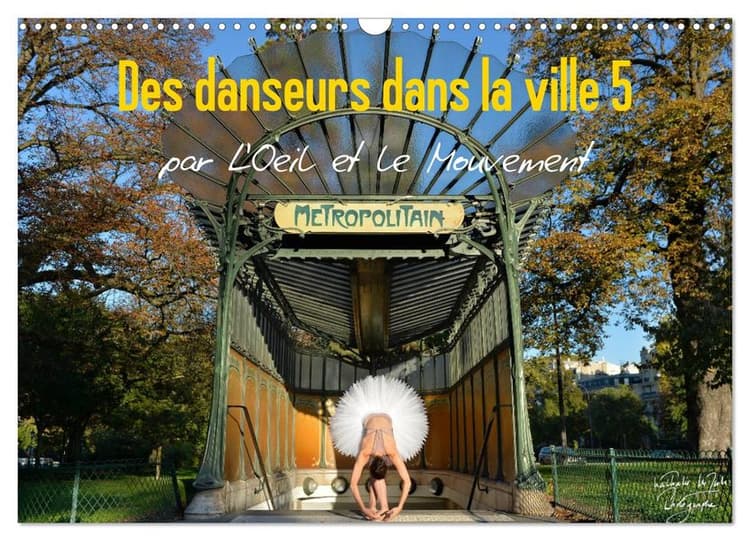 Des danseurs dans la ville 5 L'Oeil et le Mouvement (Calendrier mural 2027 DIN A3 vertical), CALVENDO calendrier mensuel