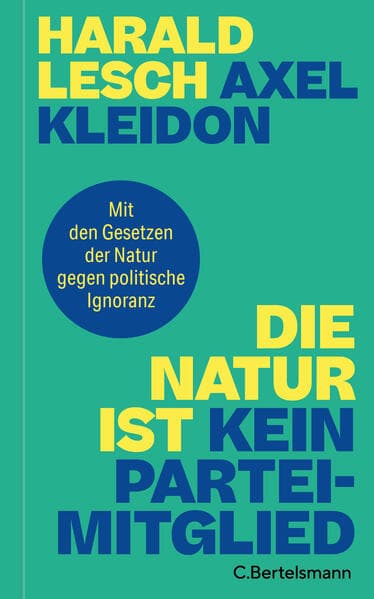 Die Natur ist kein Parteimitglied