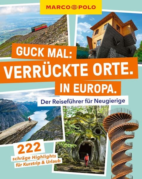 MARCO POLO Guck mal: Verrückte Orte. In Europa