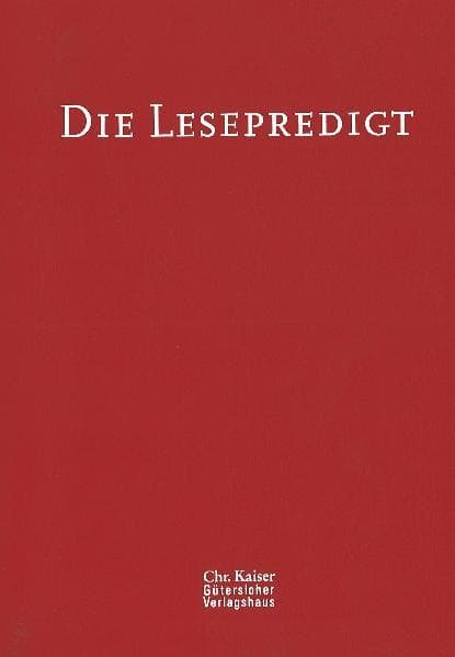 Die Lesepredigt. Eine Handreichung. Loseblattausgabe. (Ed. Chr. Kaiser) / Die Lesepredigt Ringordner