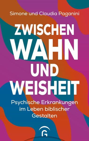 Zwischen Wahn und Weisheit