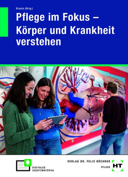 eBook inside: Buch und eBook Pflege im Fokus - Körper und Krankheit verstehen