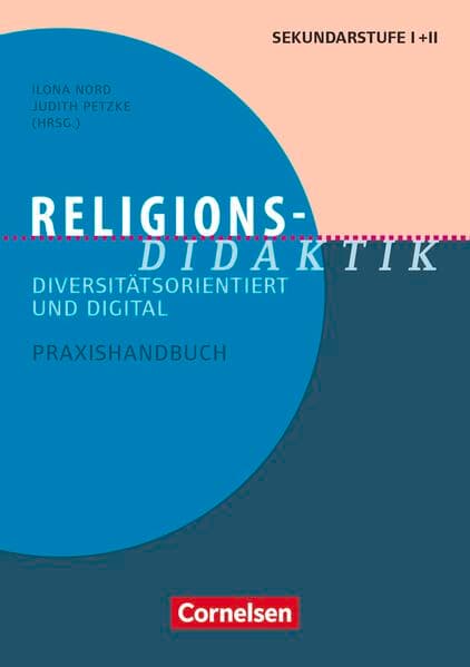 Fachdidaktik, Religions-Didaktik, Diversitätsorientiert und digital - Praxishandbuch für die Sekundarstufe I und II, Buch