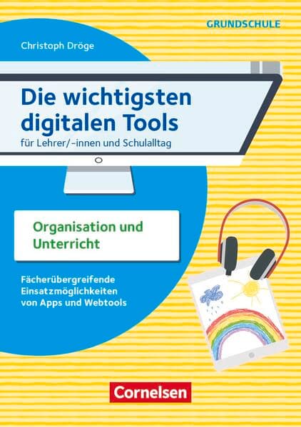 Die wichtigsten digitalen Tools - Grundschule