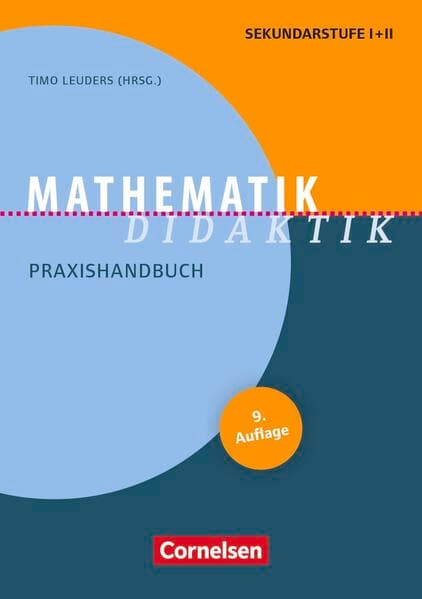 Fachdidaktik, Mathematik-Didaktik (9. Auflage), Praxishandbuch für die Sekundarstufe I und II, Buch