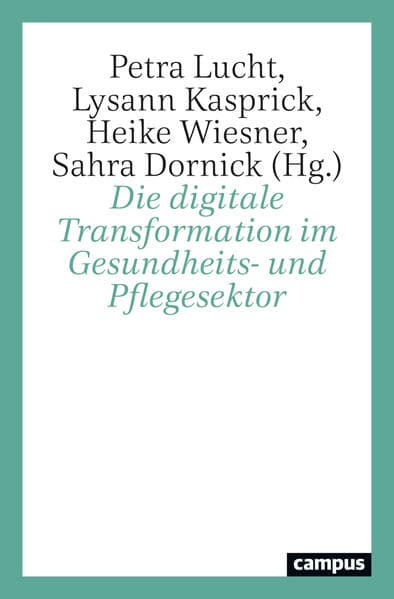 Die digitale Transformation im Gesundheits- und Pflegesektor