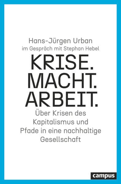 Krise. Macht. Arbeit