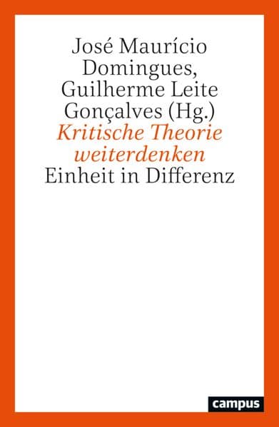 Kritische Theorie weiterdenken