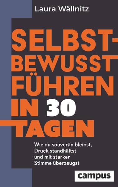 Selbstbewusst führen in 30 Tagen