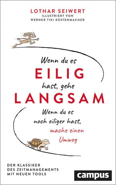 Wenn du es eilig hast, gehe langsam