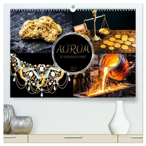 AURUM Das unvergängliche Element (hochwertiger Premium Wandkalender 2027 DIN A2 quer), Kunstdruck in Hochglanz