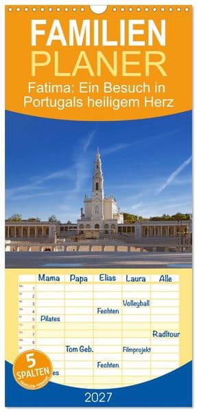 Familienplaner 2027 - Fatima: Ein Besuch in Portugals heiligem Herz mit 5 Spalten (Wandkalender, 21 x 45 cm) CALVENDO