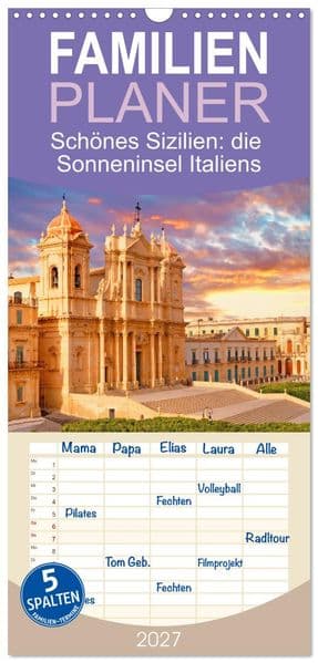 Familienplaner 2027 - Schönes Sizilien: die Sonneninsel Italiens mit 5 Spalten (Wandkalender, 21 x 45 cm) CALVENDO