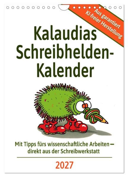 Kalaudias Schreibhelden-Kalender (Wandkalender 2027 DIN A4 hoch), CALVENDO Monatskalender