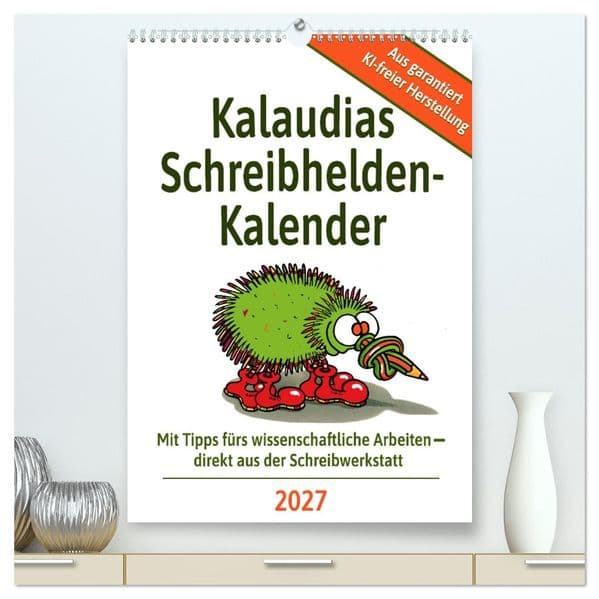 Kalaudias Schreibhelden-Kalender (hochwertiger Premium Wandkalender 2027 DIN A2 hoch), Kunstdruck in Hochglanz