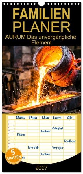 Familienplaner 2027 - AURUM Das unvergängliche Element mit 5 Spalten (Wandkalender, 21 x 45 cm) CALVENDO