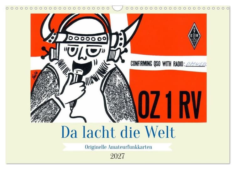 Da lacht die Welt - Originelle Amateurfunkkarten (Wandkalender 2027 DIN A3 quer), CALVENDO Monatskalender