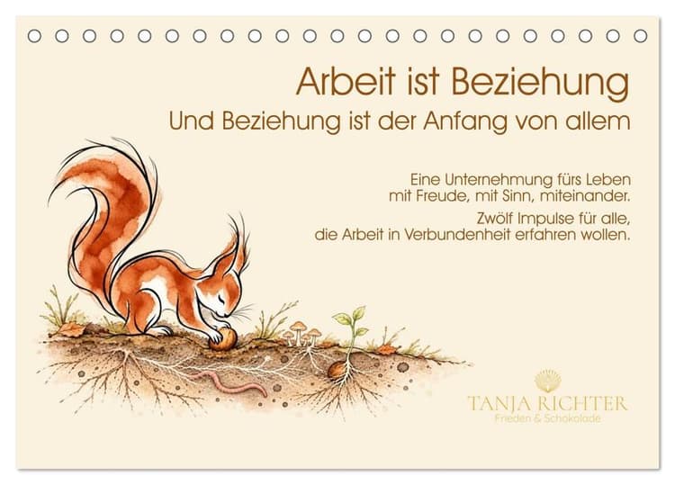 Arbeit ist Beziehung (Tischkalender 2027 DIN A5 quer), CALVENDO Monatskalender