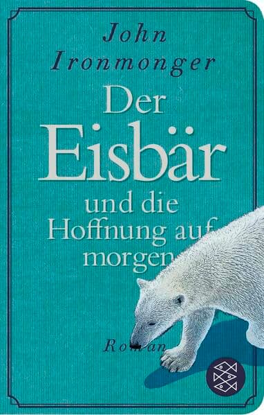 Der Eisbär und die Hoffnung auf morgen