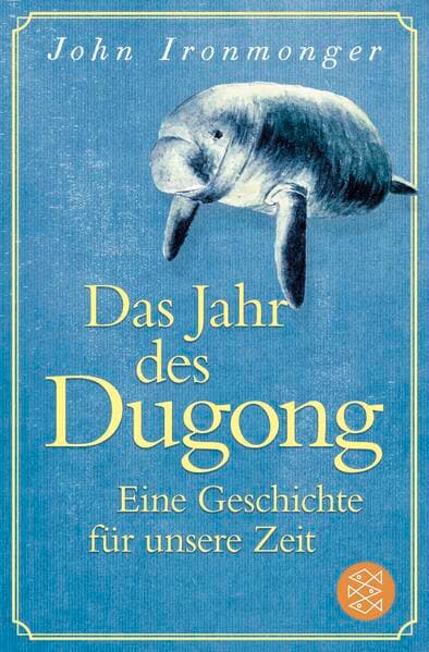 Das Jahr des Dugong – Eine Geschichte für unsere Zeit