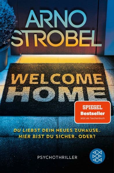 Welcome Home – Du liebst dein neues Zuhause. Hier bist du sicher. Oder?