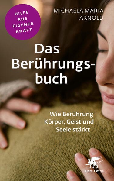 Das Berührungsbuch (Fachratgeber Klett-Cotta)