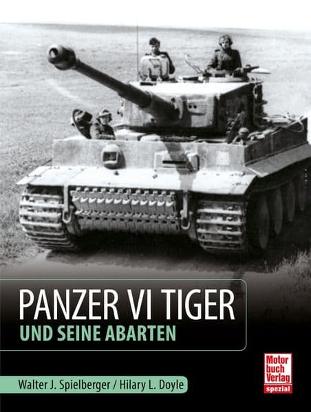 Panzer VI Tiger und seine Abarten