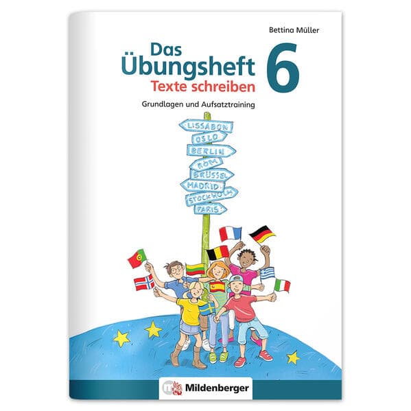 Das Übungsheft Texte schreiben 6
