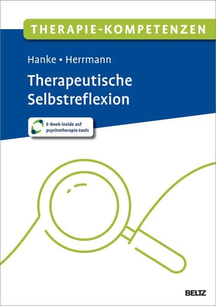 Therapie-Kompetenzen Therapeutische Selbstreflexion