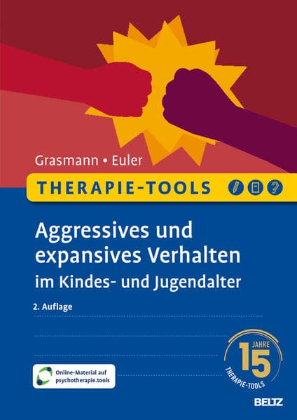 Therapie-Tools Aggressives und expansives Verhalten im Kindes- und Jugendalter
