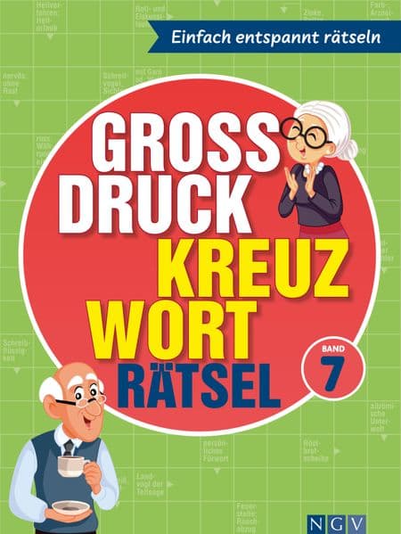 Großdruck Kreuzworträtsel Band 7 I Rätselbuch für Senioren & Rentner