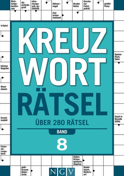 Kreuzworträtsel • Band 8 I Über 280 Rätsel für Erwachsene