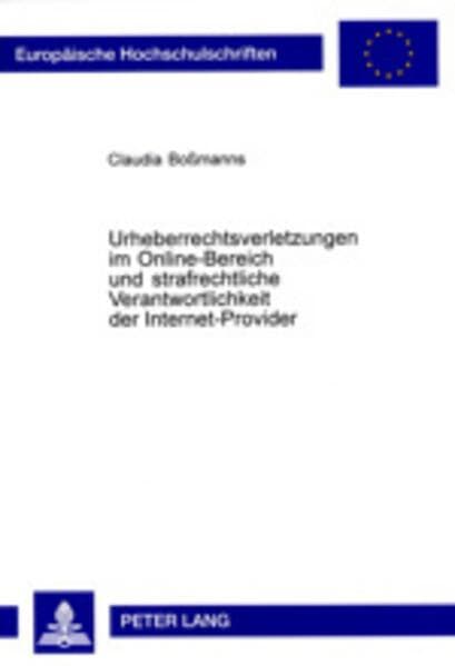 Urheberrechtsverletzungen im Online-Bereich und strafrechtliche Verantwortlichkeit der Internet-Provider