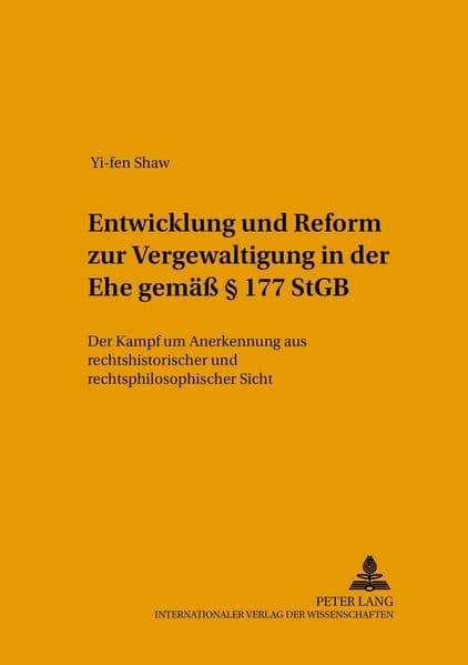 Entwicklung und Reform zur 'Vergewaltigung in der Ehe' gemäß § 177 StGB