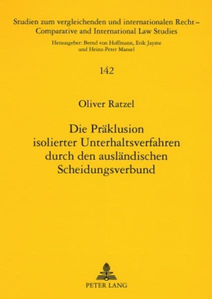 Die Präklusion isolierter Unterhaltsverfahren durch den ausländischen Scheidungsverbund