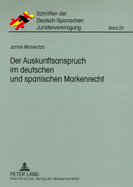 Der Auskunftsanspruch im deutschen und spanischen Markenrecht