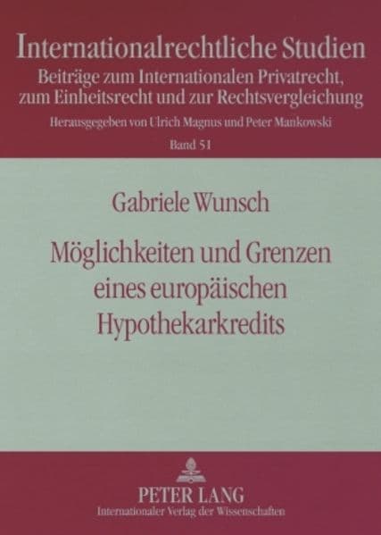 Möglichkeiten und Grenzen eines europäischen Hypothekarkredits