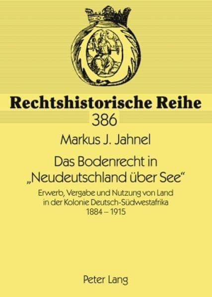 Das Bodenrecht in 'Neudeutschland über See'
