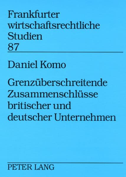 Grenzüberschreitende Zusammenschlüsse britischer und deutscher Unternehmen