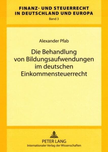 Die Behandlung von Bildungsaufwendungen im deutschen Einkommensteuerrecht