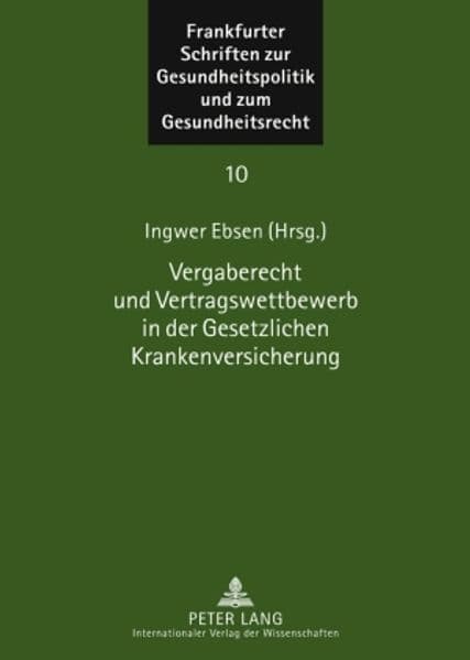 Vergaberecht und Vertragswettbewerb in der Gesetzlichen Krankenversicherung