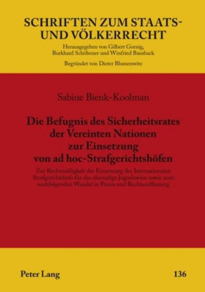 Die Befugnis des Sicherheitsrates der Vereinten Nationen zur Einsetzung von ad hoc-Strafgerichtshöfen